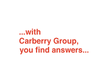 ...with Carberry Group, you find answers...